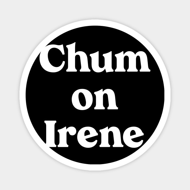 Chum on Irene Magnet by Myrtle+Muffin